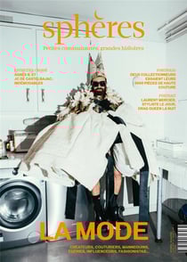 Sphères n.14 : la mode : créateurs, couturiers, mannequins