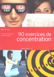 90 exercices de concentration