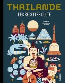 Les recettes culte : Thaïlande