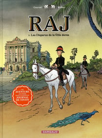 Raj Tome 1 - les disparus de la ville dorée