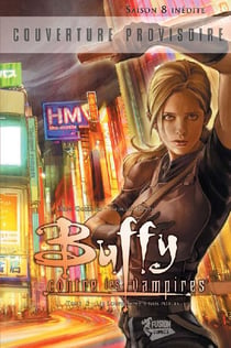 Buffy contre les vampires - saison 8 Tome 3 : les loups sont à nos portes