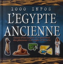 1000 infos l'egypte ancienne