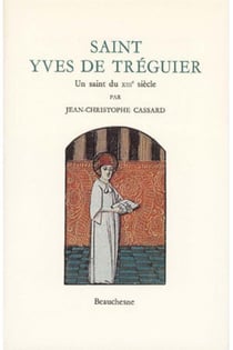 Saint Yves de Tréguier - Un saint du XIIIe siècle