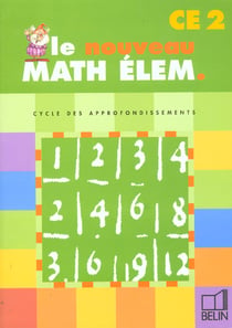 Nouveau math elem. ce2 - cycle des apprentissages fondamentaux