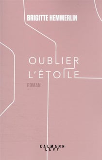 Oublier l'étoile
