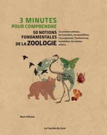 3 minutes pour comprendre - 50 notions fondamentales de la zoologie