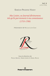 Mes loisirs ou journal d'événements tels qu'ils parviennent à ma connaissance (1753-1789) Tome 2