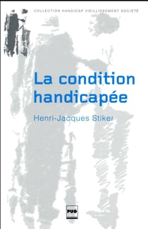 La condition handicapée - recueil d'articles