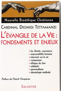 Nouvelle bioéthique chrétienne Tome 4  - l?évangile de la vie : principes et enjeux