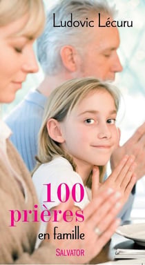 100 prières en famille (2e édition)