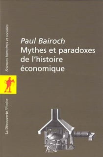 Mythes et paradoxes de l'histoire economique