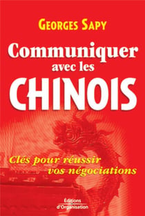 Communiquer avec les chinois : Clés pour réussir vos négociations