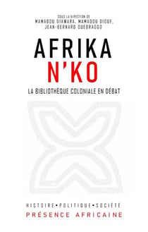 Afrika n'ko - la bibliotheque coloniale en debat