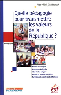 Quelle pédagogie pour transmettre les valeurs de la République ?