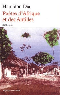 Poètes d'Afrique et des Antilles - anthologie