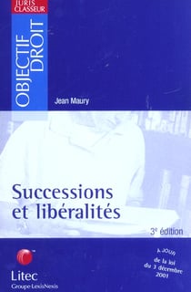 Successions et liberalites - 3e edition
