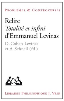 Relire totalité et infini d'Emmanuel Levinas