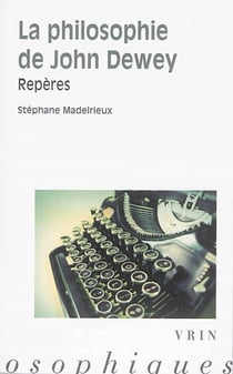 La philosophie de John Dewey