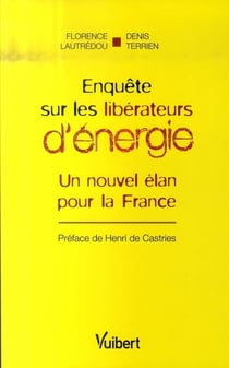 Enquête sur les libérateurs d'énergie