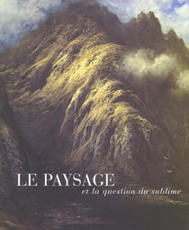 Paysage et question du sublime
