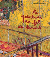 La peinture au fil du temps