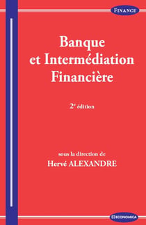 BANQUE ET INTERMEDIATION FINANCIERE, 2E ED.