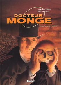 Docteur monge t.4 - le cygne d'argent