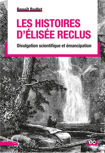 Les Histoires d'Élisée Reclus : Divulgation scientifique et émancipation