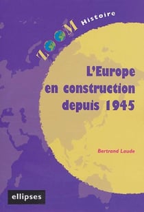 L'Europe en construction depuis 1945