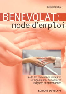 Benevolat mode d'emploi