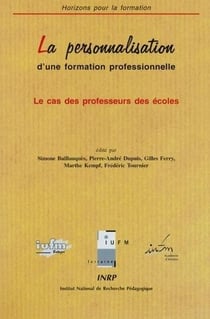 La Personnalisation d'une formation professionnelle : Le cas des professeurs des écoles