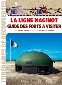Ligne Maginot, Guide Des Forts A Visiter