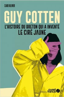 Guy Cotten, l'histoire du breton qui a inventé le ciré jaune