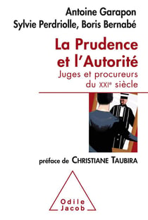 La prudence et l'autorité - l'office du juge au XXIe siècle