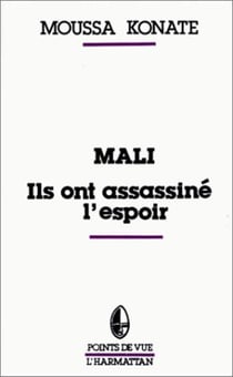 Mali, ils ont assassiné l'espoir