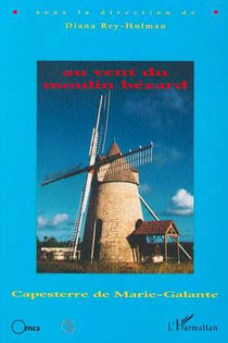Au Vent du Moulin Bézard : Capesterre de Marie-Galante