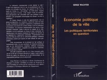 Économie politique de la ville - les politiques territoriales en question