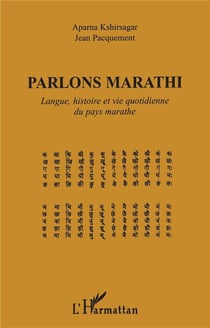 PARLONS MARATHI : Langue, histoire et vie quotidienne du pays marathe