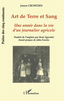 Art de terre et sang - une année dans la vie d'un journalier agricole