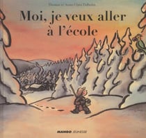 Moi, je veux aller a l'ecole