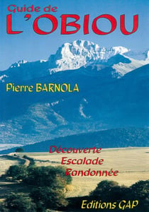 Guide del'obiou : découverte, escalade, randonnée