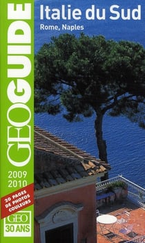 GEOguide : Italie du Sud - Rome, Naples (édition 2009/2010)