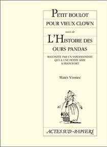 Petit boulot pour vieux clown - l'histoire des ours pandas