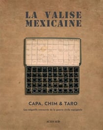 La valise mexicaine : Capa, Chim & Taro - l'histoire & les films