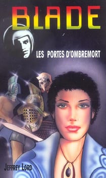Blade t.152 - les portes d'Ombremort