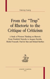 From the "trap" of rhetoric to the critique of criticism - a study of western thinking on rhetoric