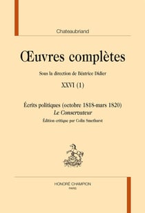 Oeuvres complètes  t.26/1 - écrits politiques (octobre 1818-mars 1820) - le Conservateur