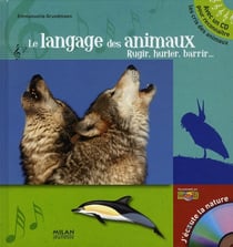 Le langage des animaux - rugir, hurler, barrir...