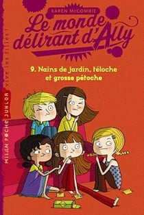 Le monde délirant d'ally t.9 - nains de jardin, téloche et grosse pétoche (édition 2012)