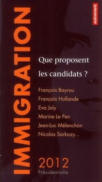Immigration : que proposent les candidats ?
